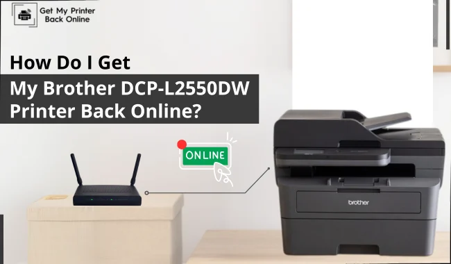 How Do I Get My Brother DCP-L2550DW Printer Back Online?